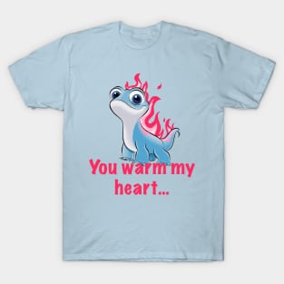 You Warm My Heart T-Shirt